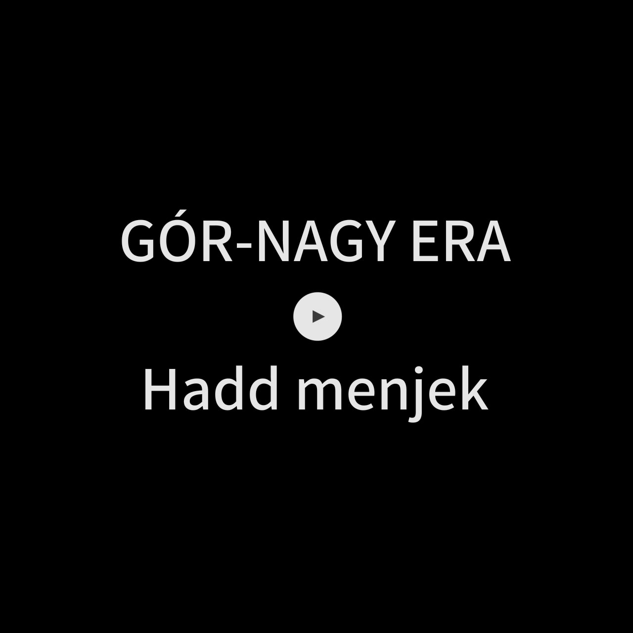 GÓR-NAGY ERA